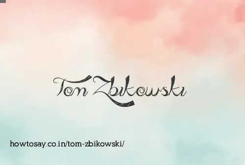 Tom Zbikowski