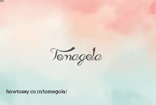 Tomagola