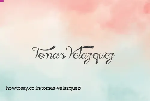 Tomas Velazquez
