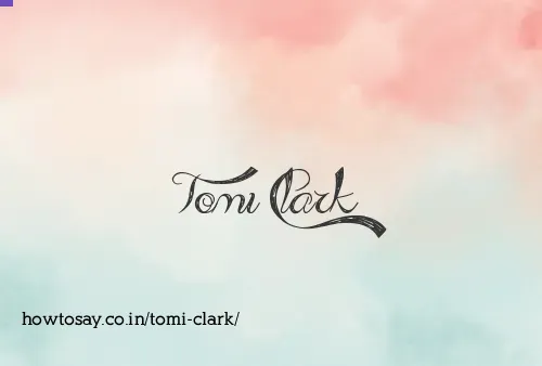 Tomi Clark