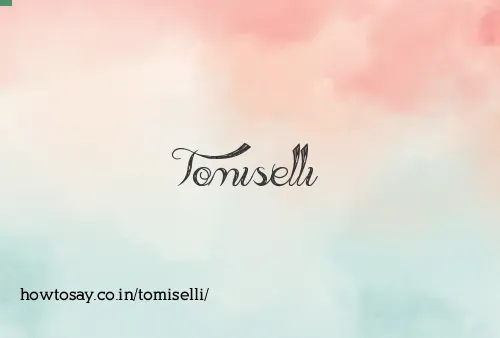 Tomiselli