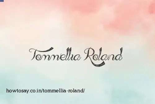 Tommellia Roland