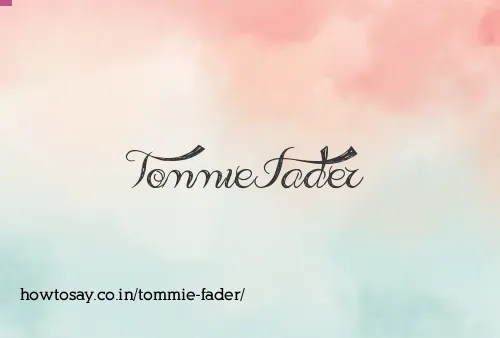 Tommie Fader
