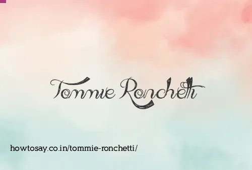 Tommie Ronchetti