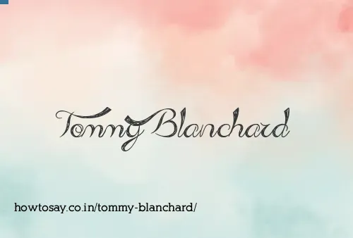 Tommy Blanchard