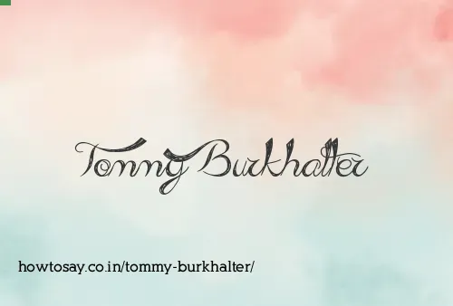 Tommy Burkhalter