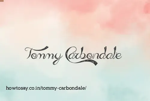 Tommy Carbondale