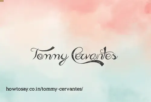 Tommy Cervantes