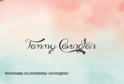 Tommy Covington