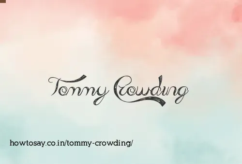 Tommy Crowding