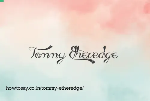 Tommy Etheredge