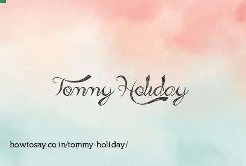 Tommy Holiday