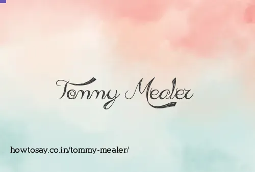Tommy Mealer