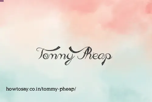 Tommy Pheap
