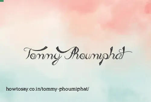 Tommy Phoumiphat