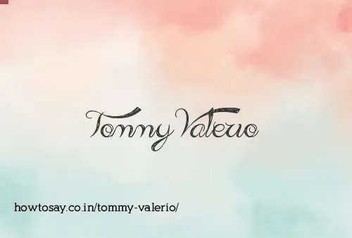 Tommy Valerio