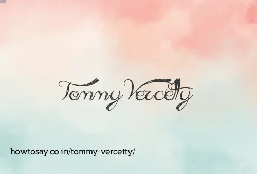 Tommy Vercetty