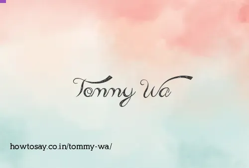Tommy Wa