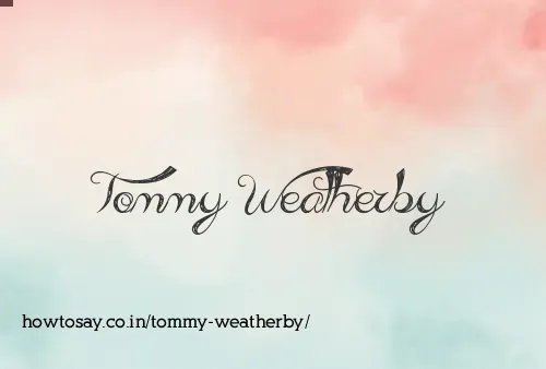 Tommy Weatherby