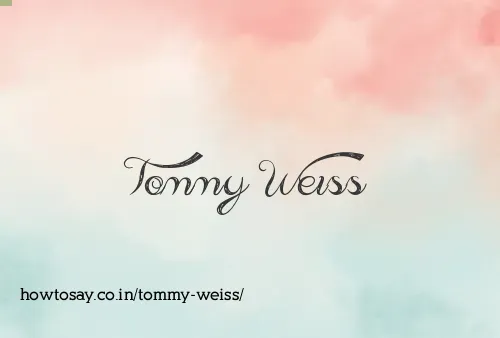 Tommy Weiss