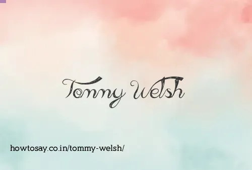Tommy Welsh