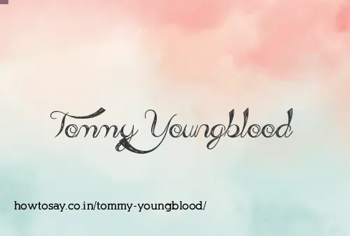 Tommy Youngblood