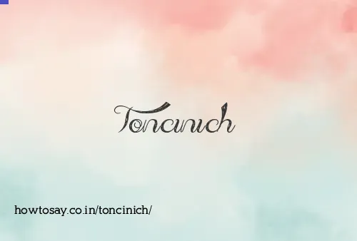 Toncinich
