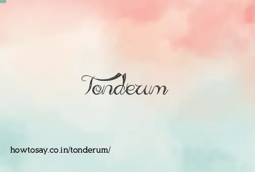 Tonderum