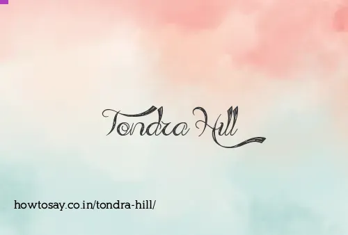 Tondra Hill
