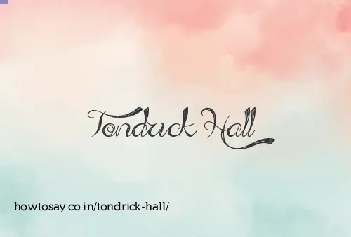 Tondrick Hall