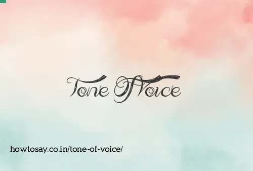 Tone Of Voice