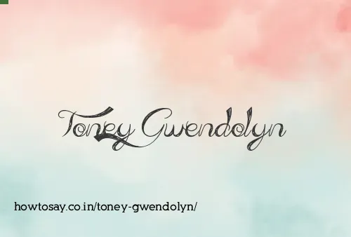 Toney Gwendolyn