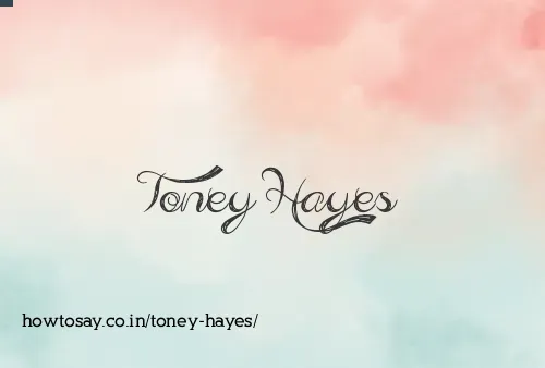 Toney Hayes