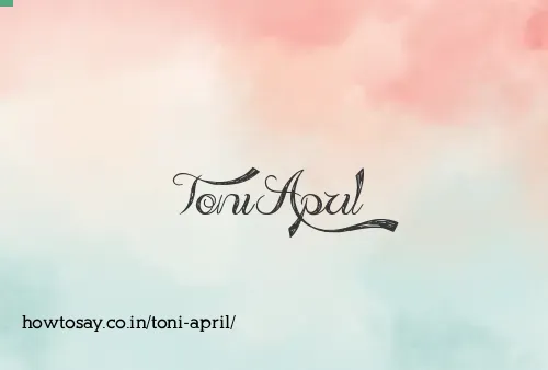 Toni April