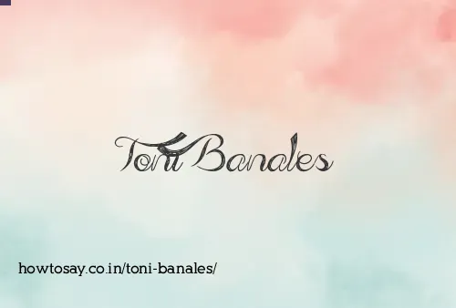 Toni Banales
