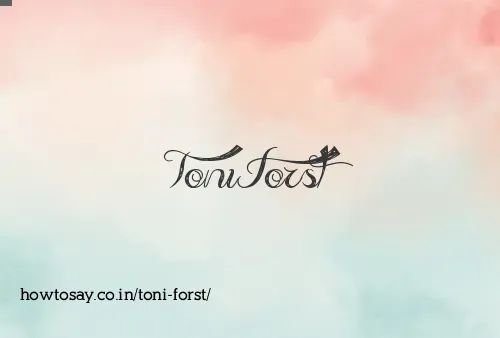 Toni Forst