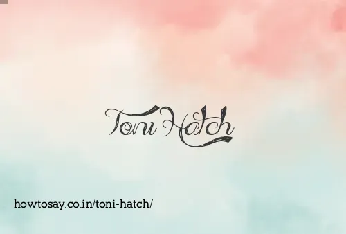 Toni Hatch
