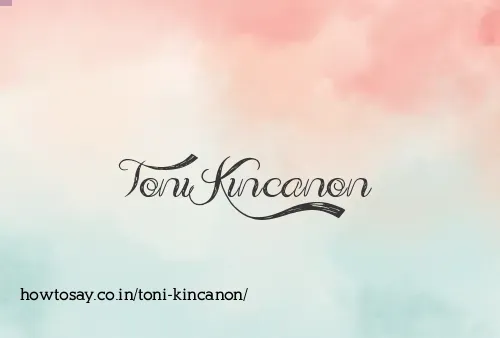 Toni Kincanon