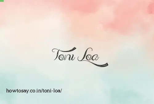 Toni Loa