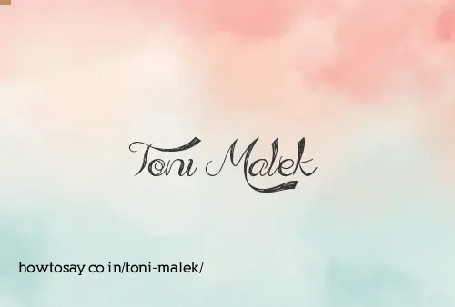 Toni Malek