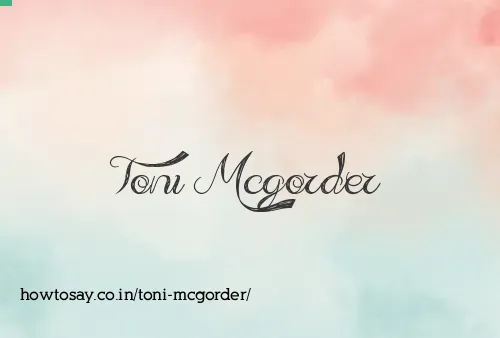 Toni Mcgorder