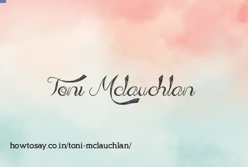 Toni Mclauchlan