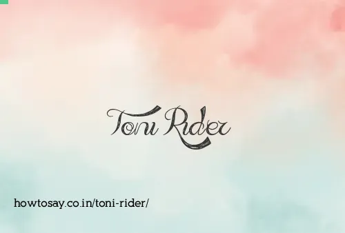 Toni Rider