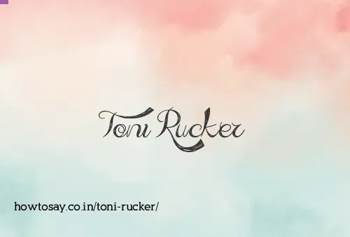 Toni Rucker