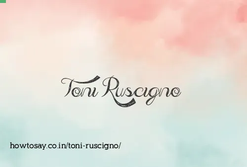 Toni Ruscigno