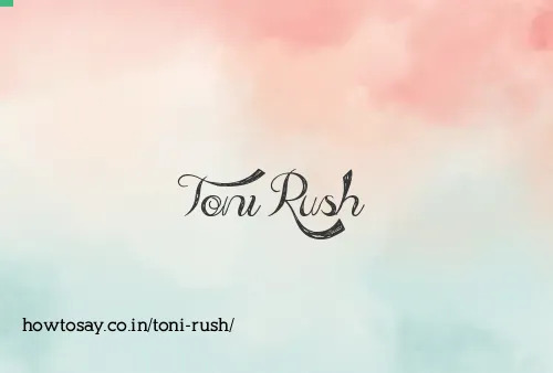 Toni Rush