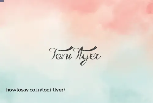 Toni Tlyer