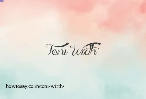 Toni Wirth