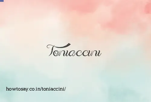 Toniaccini