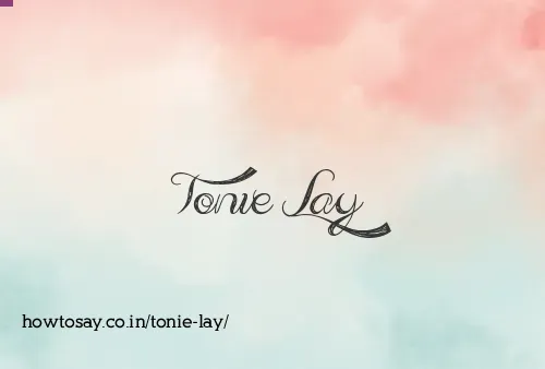Tonie Lay
